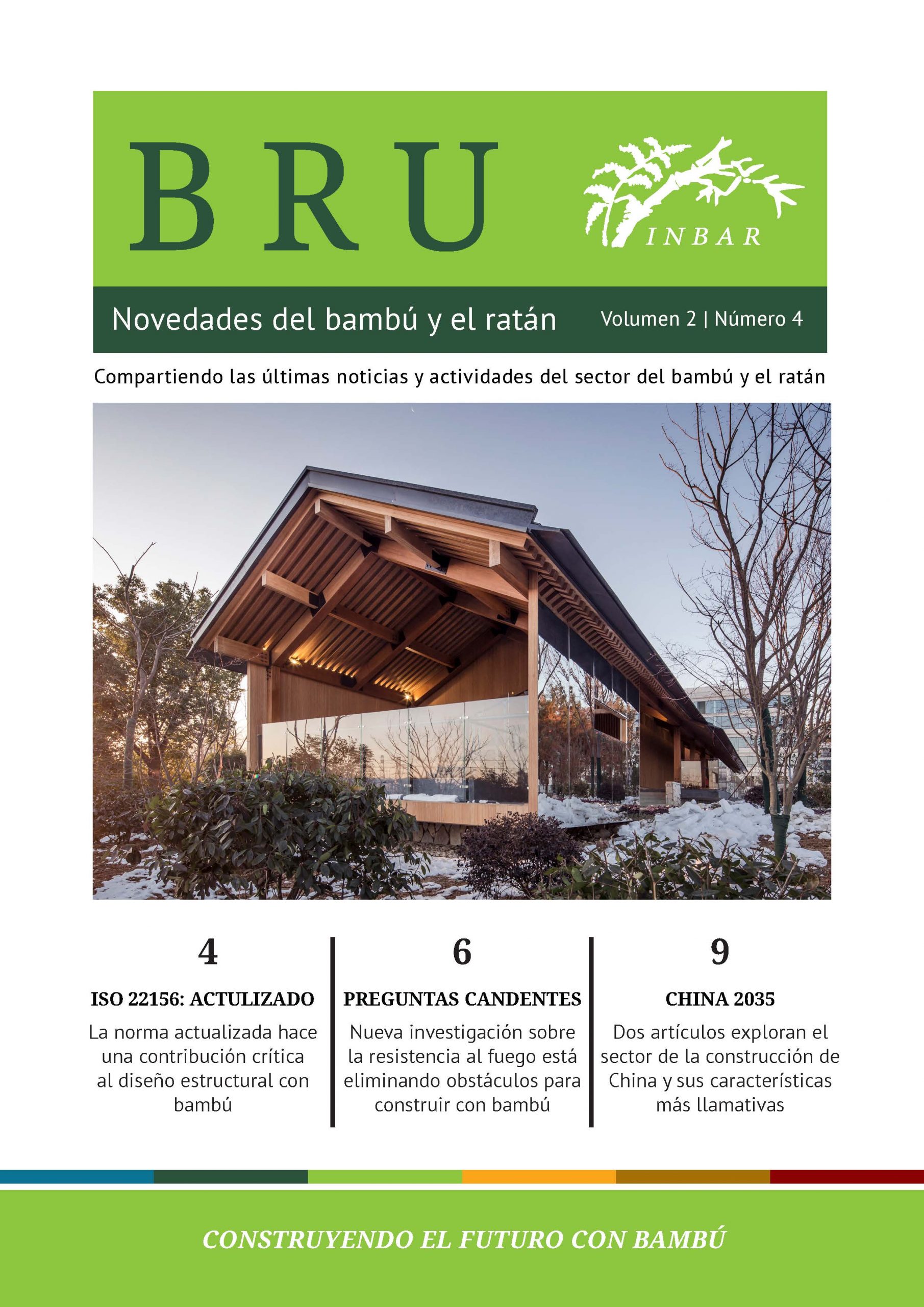 Novedades del bambú y el ratán Volumen 2 Número 4: Construyendo el futuro con bambú